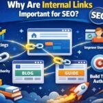 Why Are Internal Links Important for SEO